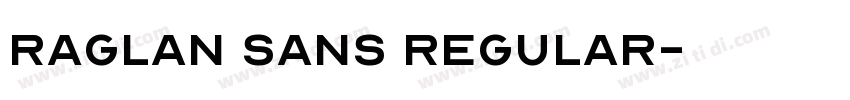 Raglan Sans Regular字体转换